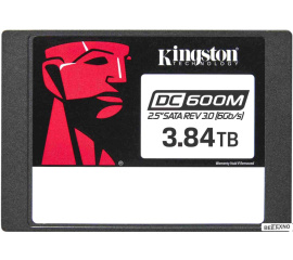       SSD Kingston DC600M 3.84TB SEDC600M/3840G    
