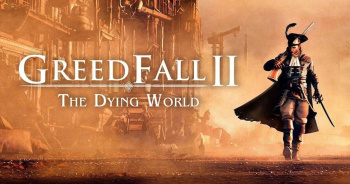 Greedfall 2: Ранний доступ по модели Baldur's Gate 3?